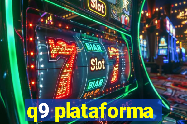 q9 plataforma